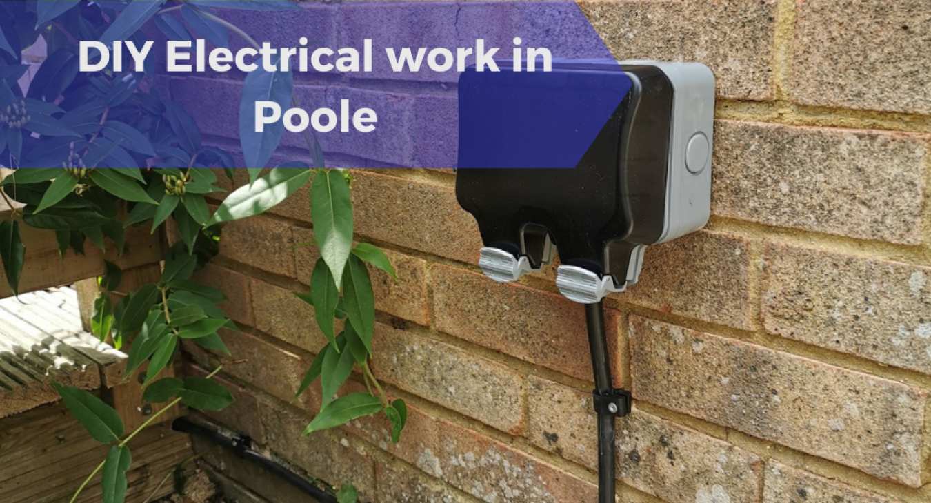 DIY Electrical work in Poole