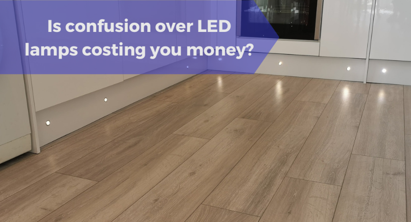Is Confusion over LED Lamps costing you money?